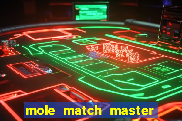 mole match master ganha dinheiro